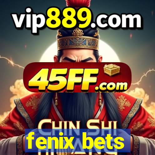 fenix bets